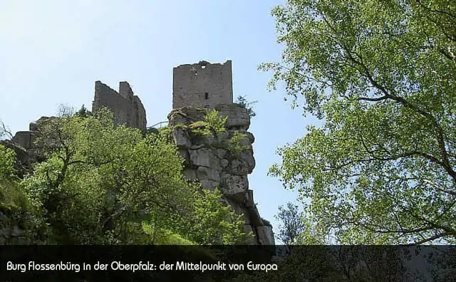 Burg Flossenbürg, der Mittelpunkt von Europa